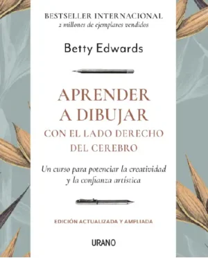 Dibujo con el lado derecho del cerebro		Betty Edwards