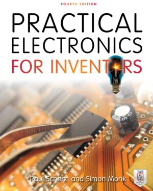 Practical Electronics for Inventors (4ta Edición)